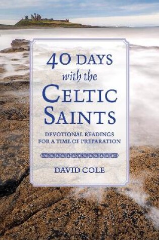 Cover of 40 Days with the Celtic Saints