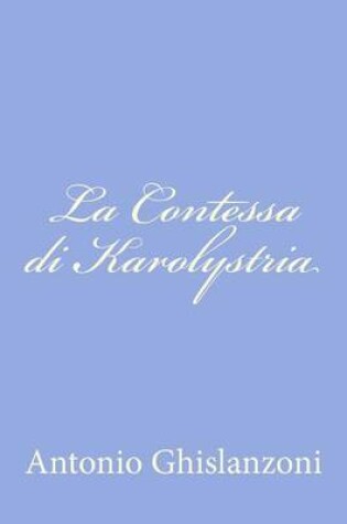 Cover of La Contessa di Karolystria