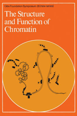 Cover of Ciba Foundation Symposium 28 – The Stucture and Function of Chromatin