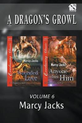 Book cover for A Dragon's Growl, Volume 6 [Wounded Love