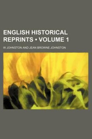 Cover of English Historical Reprints (Volume 1)