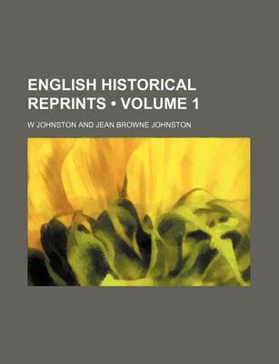 Book cover for English Historical Reprints (Volume 1)