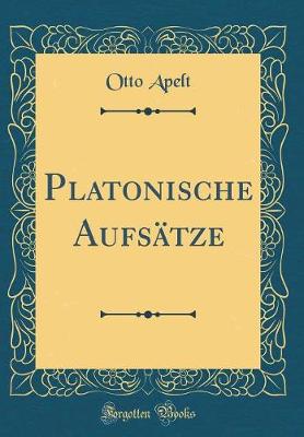 Book cover for Platonische Aufsätze (Classic Reprint)