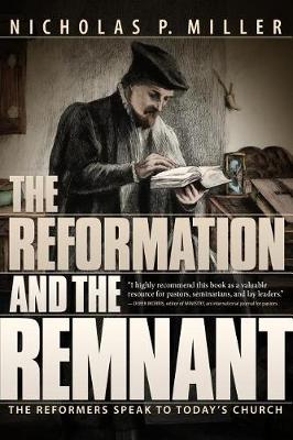 Book cover for The Reformation and the Remnant