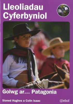 Book cover for Lleoliadau Cyferbyniol: Golwg ar ... Patagonia