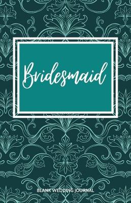 Book cover for Bridesmaid Small Size Blank Journal-Wedding Planner&To-Do List-5.5"x8.5" 120 pages Book 2