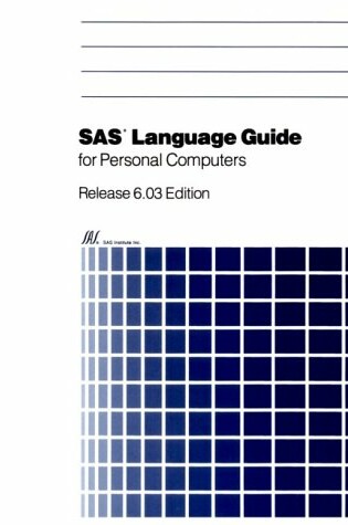 Cover of SAS Language Guide for Personal Computers, Release 6.03