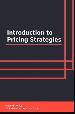 Book cover for Introduction to Pricing Strategies