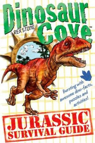 Cover of Dinosaur Cove: A Jurassic Survival Guide