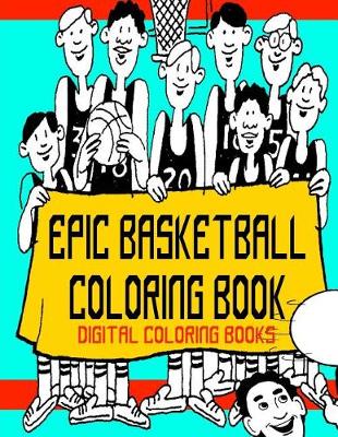 Book cover for Epic Basketball Coloring Book