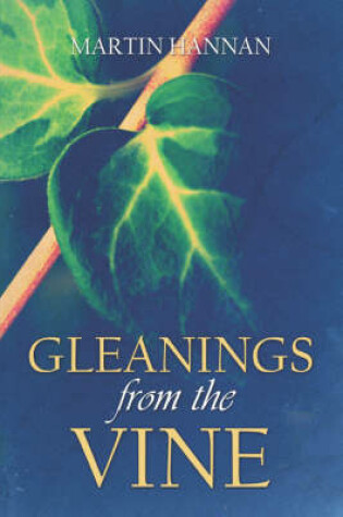 Cover of Gleanings from the Vine