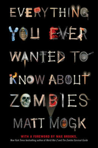 Cover of Everything You Ever Wanted to Know About Zombies