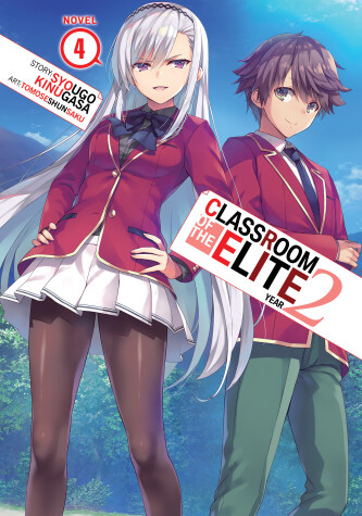 Cover of Classroom of the Elite: Year 2 (Light Novel) Vol. 4