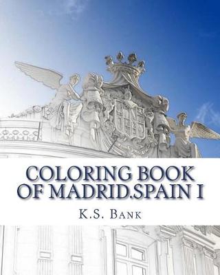 Book cover for Coloring of Madrid.Spain I
