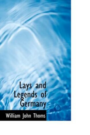 Cover of Lays and Legends of Germany