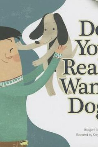 Cover of Do You Really Want a Dog?