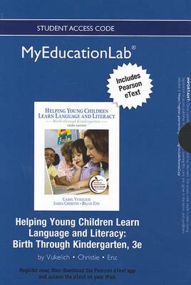 Book cover for NEW MyLab Education with Pearson eText -- Standalone Access Card -- for Helping Young Children Learn Language and Literacy