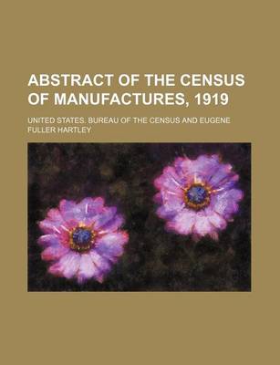 Book cover for Abstract of the Census of Manufactures, 1919