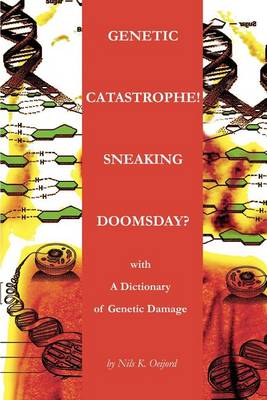 Book cover for Genetic Catastrophe! Sneaking Doomsday?