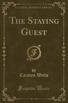 Book cover for The Staying Guest (Classic Reprint)
