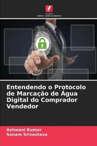 Cover of Entendendo o Protocolo de Marcacao de Agua Digital do Comprador Vendedor