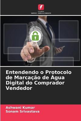 Book cover for Entendendo o Protocolo de Marcacao de Agua Digital do Comprador Vendedor