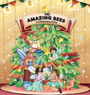 Cover of The Amazing Bees, a christmas story