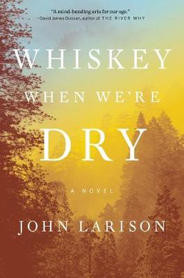 Book cover for Whiskey When We're Dry