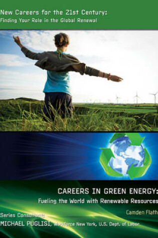 Cover of Careers in Green Energy: Fueling the World with Renewable Resources