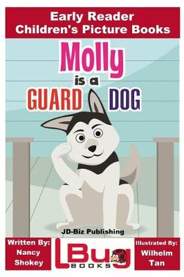 Book cover for Molly is a Guard Dog - Early Reader - Children's Picture Books