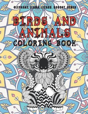 Cover of Birds and Animals - Coloring Book - Elephant, Llama, Lizard, Bobcat, other