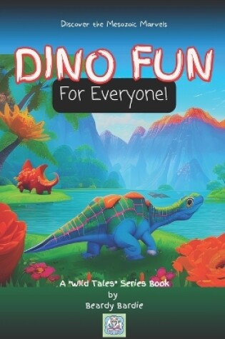 Cover of Dino Fun For Everyone!