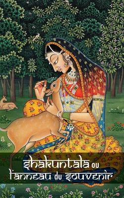 Book cover for Shakuntala ou l'anneau du souvenir