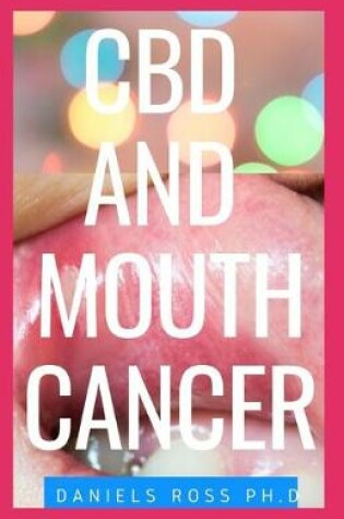 Cover of CBD and Mouth Cancer