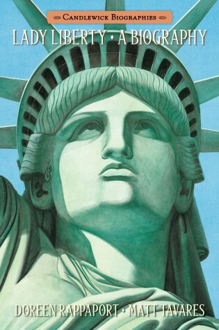 Cover of Lady Liberty: Candlewick Biographies