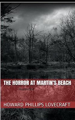 Book cover for The Horror at Martin's Beach Illustrated