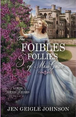 Book cover for The Foibles and Follies of Miss Grace