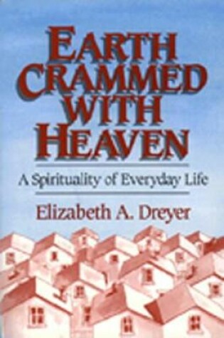 Cover of Earth Crammed with Heaven