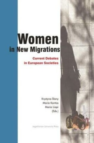 Cover of Women in New Migrations – Current Debates in European Societies