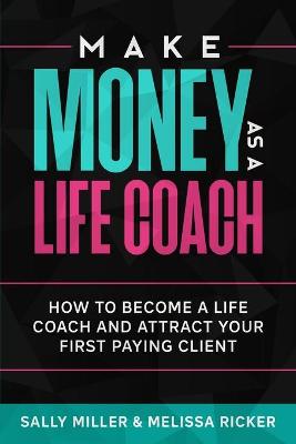 Book cover for Make Money As A Life Coach