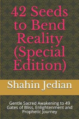 Book cover for 42 Seeds to Bend Reality (Special Edition)