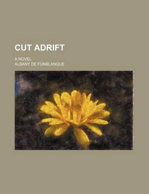 Book cover for Cut Adrift; A Novel
