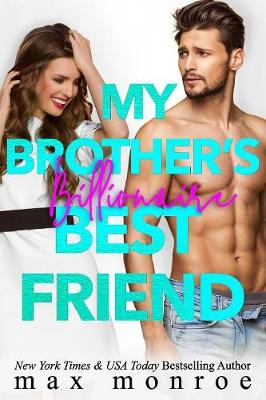 Book cover for My Brother's Billionaire Best Friend