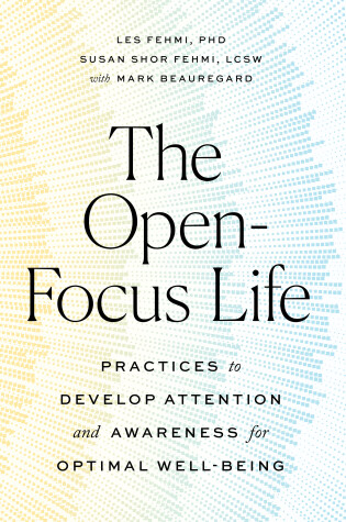 Cover of The Open-Focus Life