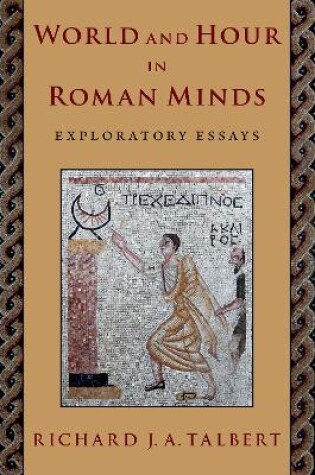 Cover of World and Hour in Roman Minds