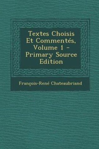Cover of Textes Choisis Et Commentes, Volume 1