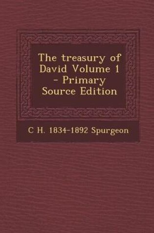 Cover of The Treasury of David Volume 1 - Primary Source Edition