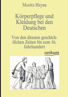 Book cover for Koerperpflege und Kleidung bei den Deutschen