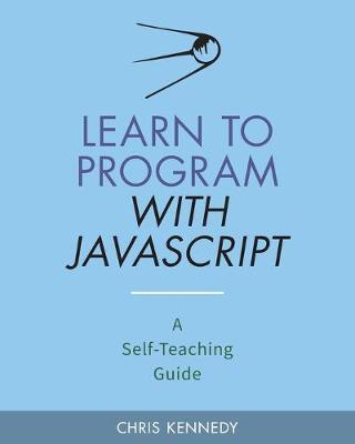 Cover of Learn to Program with JavaScript
