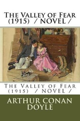 Cover of The Valley of Fear (1915) / NOVEL /